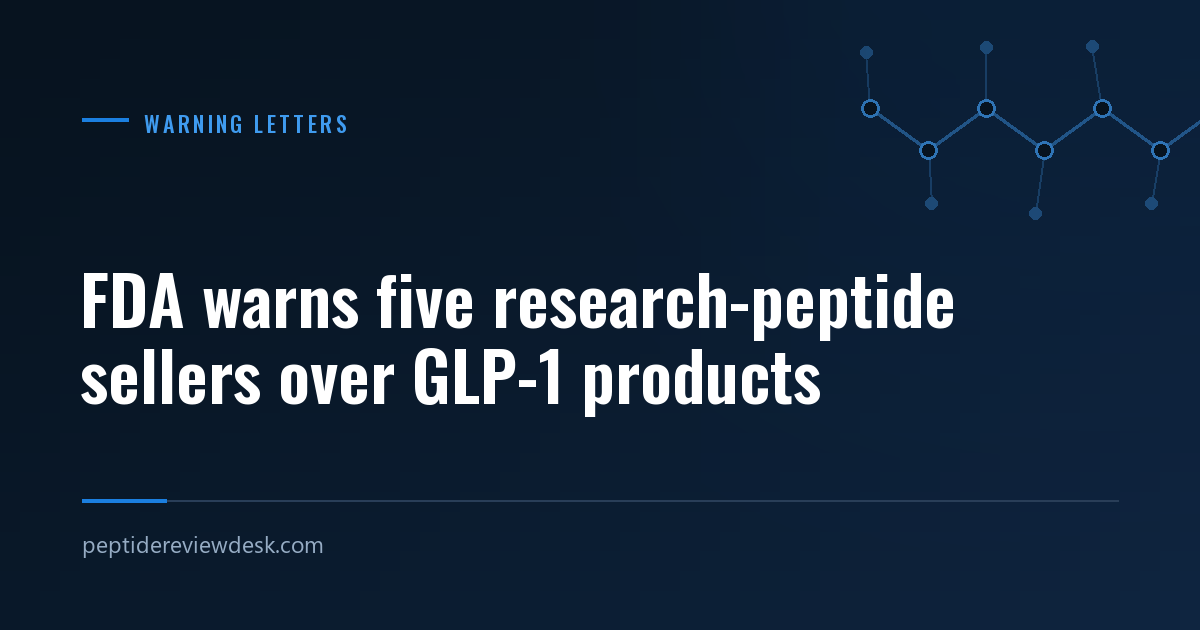 FDA warns five research-peptide sellers over GLP-1 products