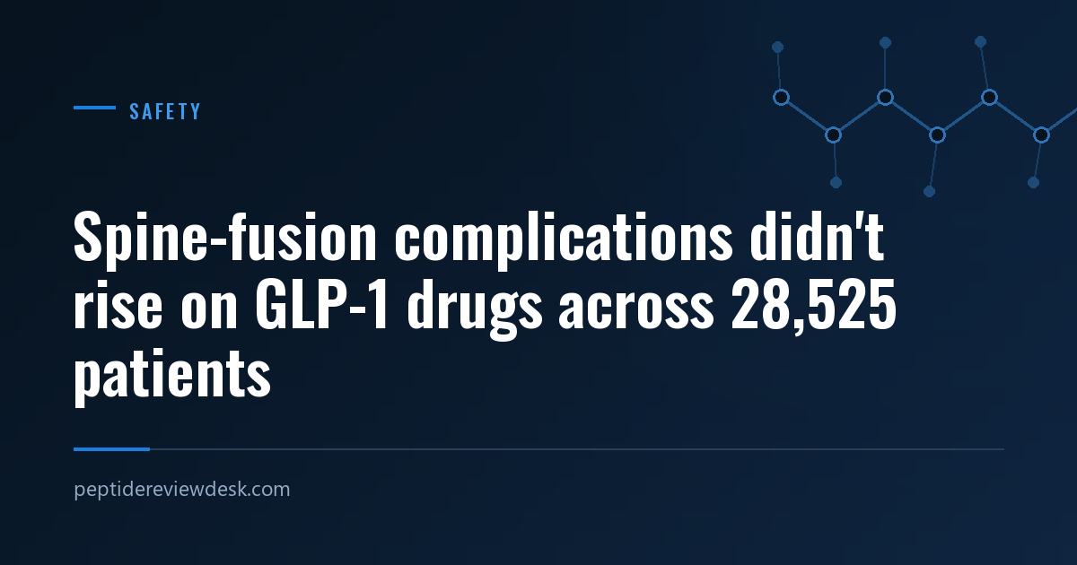 Spine-fusion complications didn't rise on GLP-1 drugs across 28,525 patients