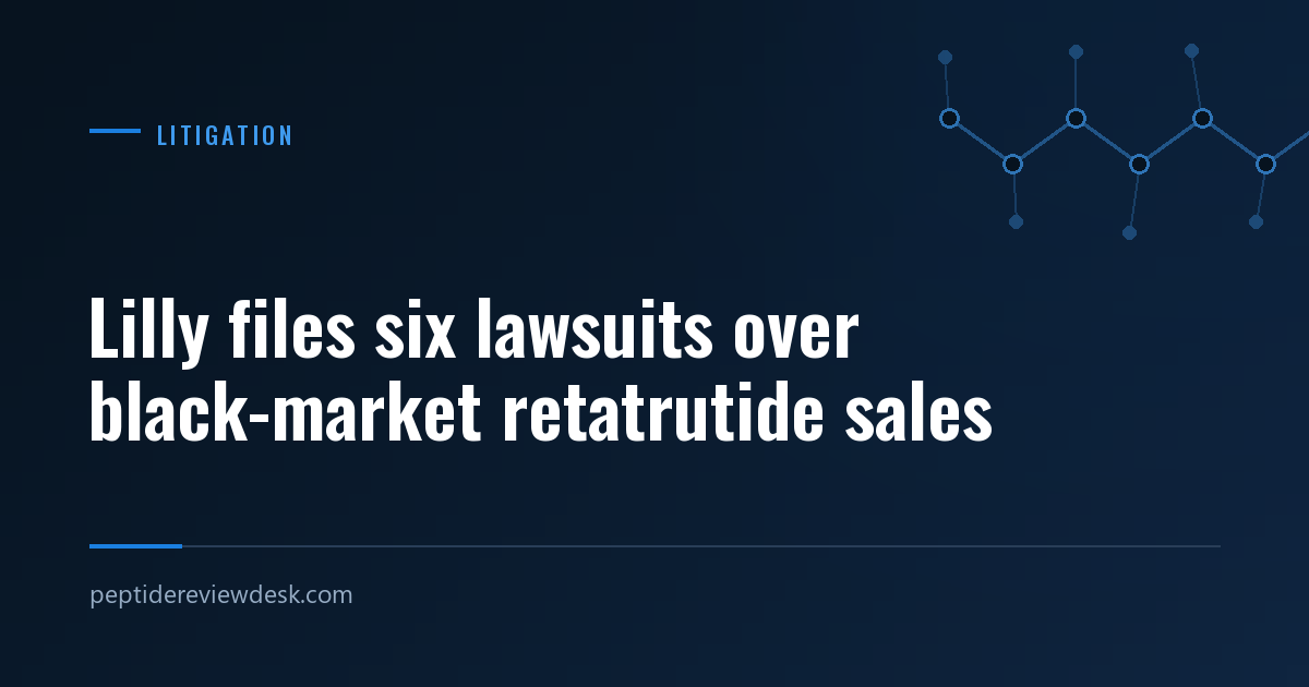 Lilly files six lawsuits over black-market retatrutide sales