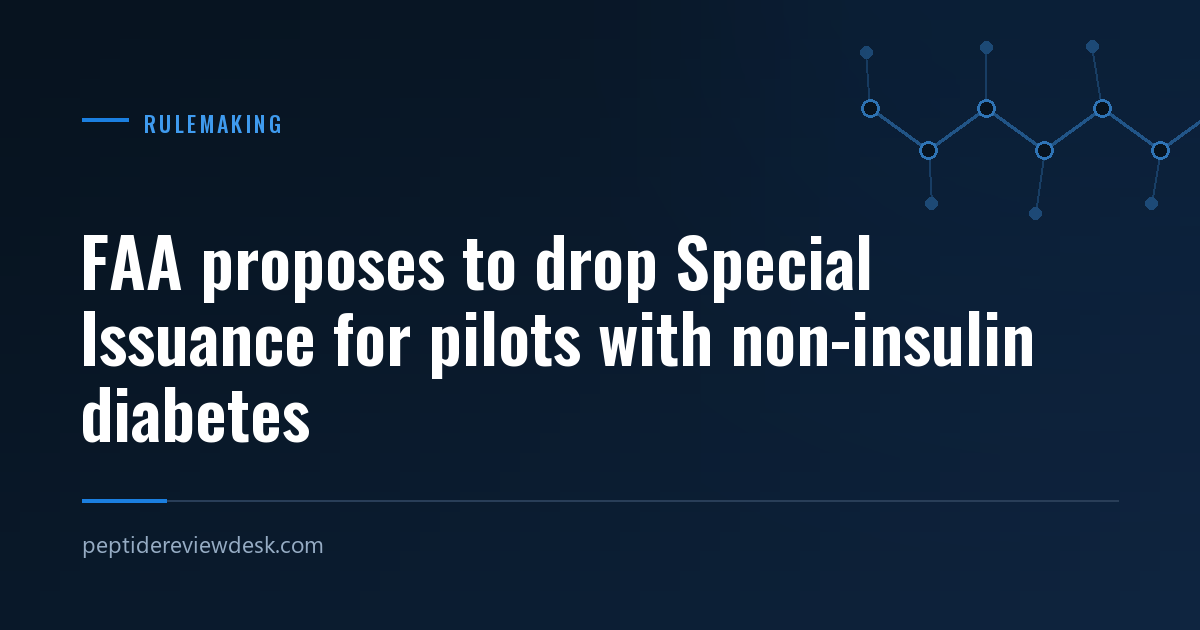 FAA proposes to drop Special Issuance for pilots with non-insulin diabetes