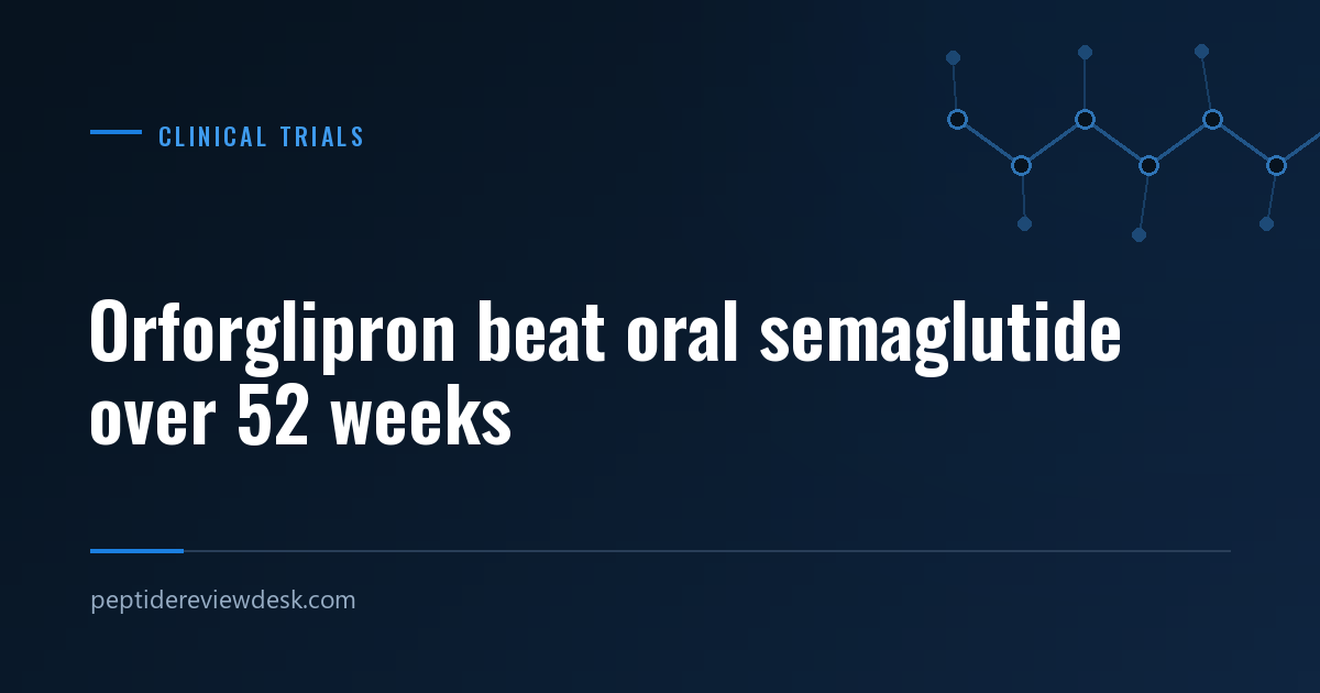 Orforglipron beat oral semaglutide over 52 weeks