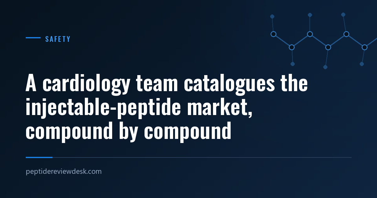 A cardiology team catalogues the injectable-peptide market, compound by compound