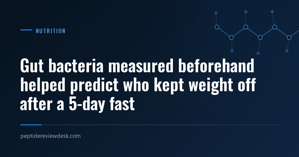 Gut bacteria measured beforehand helped predict who kept weight off after a 5-day fast