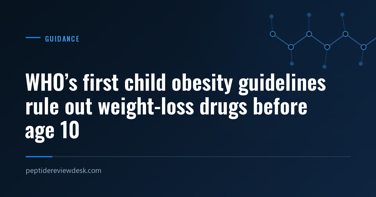 WHO’s first child obesity guidelines rule out weight-loss drugs before age 10