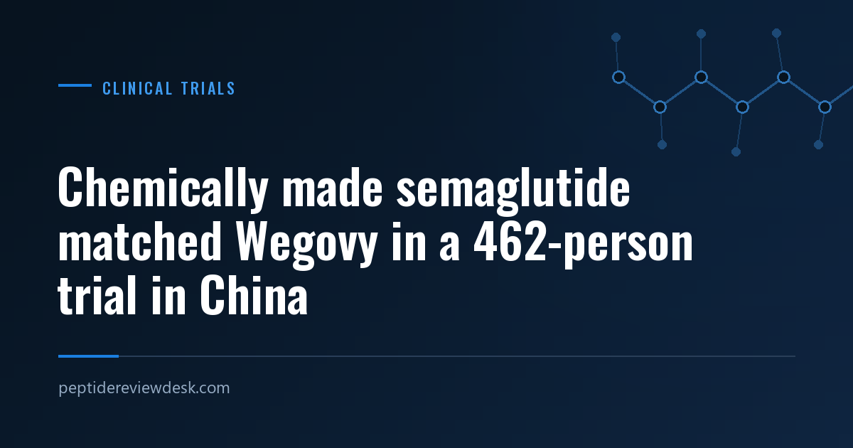 Chemically made semaglutide matched Wegovy in a 462-person trial in China